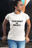 EveryBody Vs Racist
